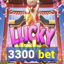 3300 bet